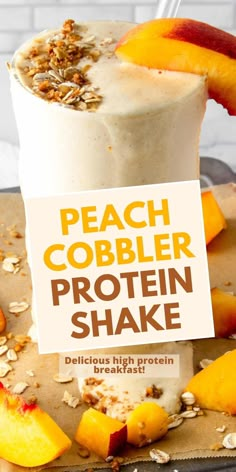 peach cobbler protein shake with yogurt, granola and fresh peaches