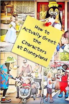 a yellow sign that says how to actually greet the characters at disneyland