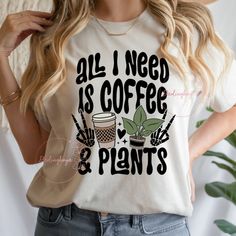 This One Is For The Retro Plant/Coffee Lovers! Made To Order. Materials And Care: - Unisex Sizing/Fit. - Machine Washable. - 100% Airlume Combed And Ring-Spun Cotton. Plant Lover Shirt, Bride Tee Shirts, Plant Shirts, Coffee Plants, Sell Ideas, Plant Store, Trendy Shirt Designs, Tshirt Business, Shirt Sayings