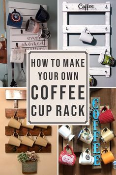 coffee cup rack made out of old pallets and wooden crates, with the words how to make your own coffee cup rack