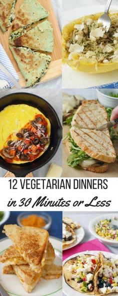 twelve vegetarian dinneres in 30 minutes or less to make it easier for the whole family