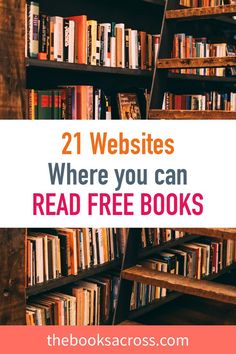 bookshelf full of books with text overlay that reads 21 website where you can read free books