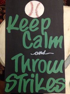 a book with the words keep calm and throw strikes written in green ink on it