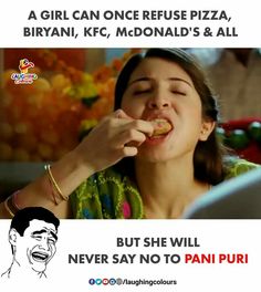 a girl is eating pizza and the caption says, but she will never say no to pani puri