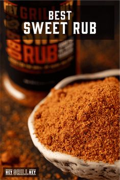 the best sweet rub is in a white bowl