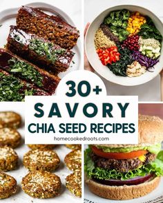 30 + savory chia seed recipes that are delicious and easy to make