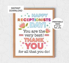 a card with the words, happy receptionists day you are the very best thank you for