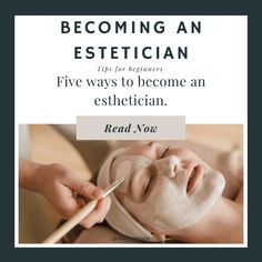 a woman getting her face mask done with a stick and text reading becoming an estetician