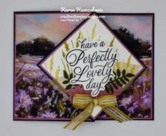 a handmade card with flowers and words on the front that says, have a perfectly loved day