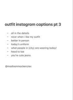 an advertisement with the words outift instagram captions pt 3