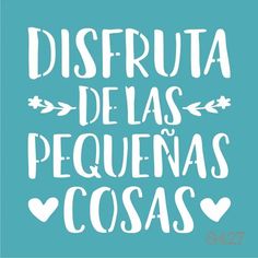 the words disfruta de las pequenas cosas on a blue background