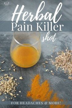 Herbal Pain Killer Shot for Headaches & More: Stop Taking NSAIDS! | The Family That Heals Together For Headaches, Holistic Remedies, Cough Remedies, Natural Therapy, Natural Health Remedies, Healing Herbs