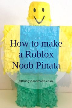 a paper doll holding a sign that says how to make a roblox noob pinata