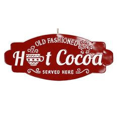 an old fashioned hot cocoa sign hanging from a hook