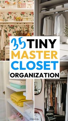 the 25 tiny master closet organization ideas