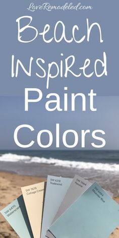 the words beach inspired paint colors are in white and blue on top of each other