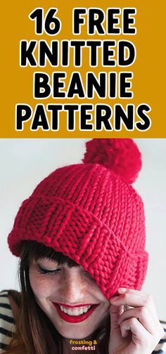 a woman wearing a red knitted beanie hat with text overlay that reads, 16 free knitted beanie patterns