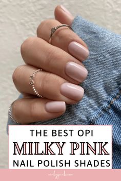 The 6 Best OPI Milky Pink Nail Polish Shades - Winky Pink Opi Milky Pink, Milky Pink Nail Polish, Opi Pink Gel, Opi Gel Nail Colors, Opi Pink Nail Polish, Pink Nail Polish Colors, Pink Nails Opi, Nail Colors For Pale Skin, Light Pink Nail Polish