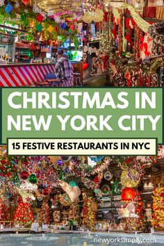 christmas in new york city with the words 15 festive restaurants in nyc