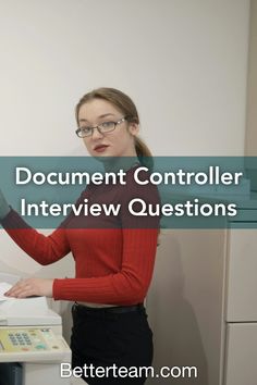 a woman standing in front of a printer with the words document controller interview questions on it