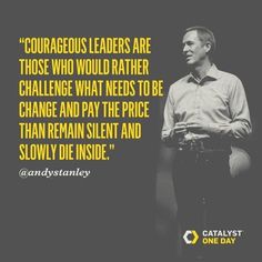 a man standing in front of a black background with the words courageous leaders are those who would