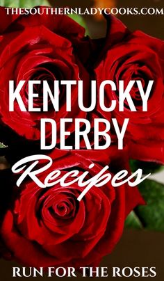 kentucky derby recipes run for the roses book cover with red roses in front of it