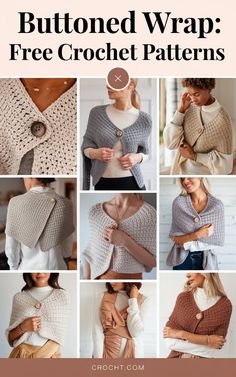 a collage of different crochet patterns with text that reads, how to knit a buttoned wrap free crochet patterns