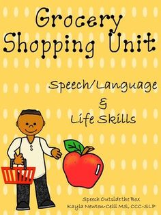 the cover of grocery shopping unit speech / language and life skills