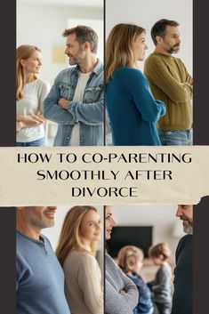 a collage of photos with the words how to copenning smoothly after divorce