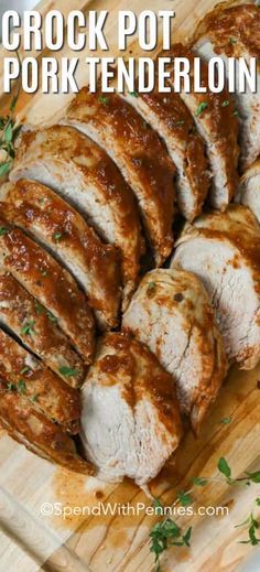 sliced pork on a cutting board with text overlay that reads crock pot pork tenderizing