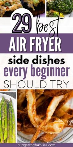 the best air fryer side dishes for every beginner should try this post to see