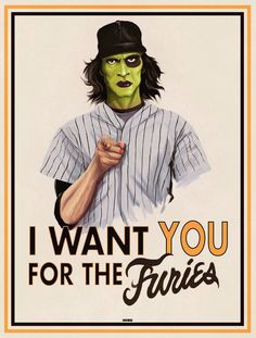 a painting of a baseball player with the words i want you for the furies