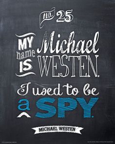 a chalkboard with the words, my name michael westen is i need to be a spy