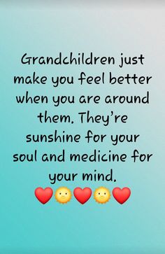 an image of some hearts and the words granddaughter just make you feel better when you are around them they're sunshine for your soul and medicine for