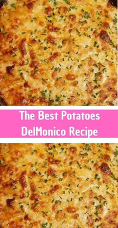 the best potatoes and delmonicoo recipe is made with cheesy bread