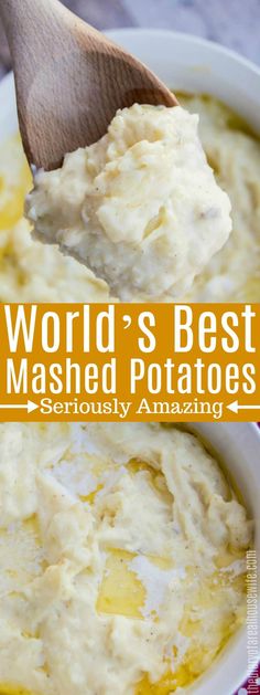 the world's best mashed potatoes recipe is made with only three ingredients and no mayonnaise