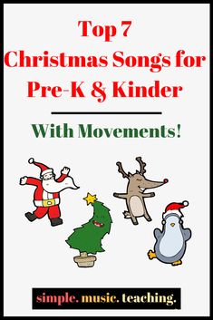 christmas songs for pre - k and kinder with movements