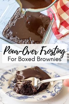 brownies with chocolate frosting on top and the words, how to pour over frosting for boxed brownies