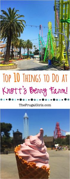 the top 10 things to do at knott's being farm in las vegas