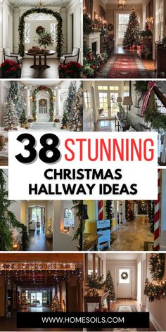 christmas decorations are featured in this collage with the words 38 stunning christmas hallway ideas