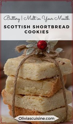 scottish shortbread cookies stacked on top of each other with the words buttery melt in your mouth