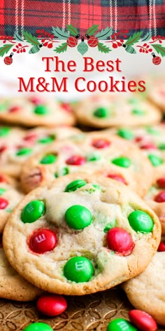 cookies with m & m candies on top and the title overlay reads, the best m & m cookies