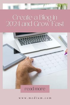 a person writing on a notebook next to a laptop with the title create a blog in 2012 and grow fast