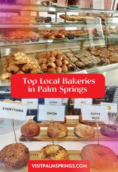 the top local bakeries in palm springs are selling their pastries and donuts