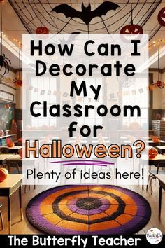 a classroom decorated for halloween with the words how can i decorate my classroom for halloween?