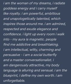 a poem written in white on a dark blue background with the words i am the woman of my dreams, radiate goddess energy and carry