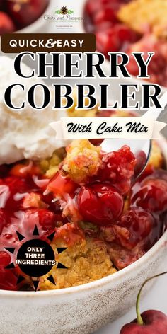 the cover of quick easy cherry cobbler with cake mix