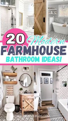 the bathroom is decorated in black and white tiles, with text overlay that reads 20 modern farmhouse bathroom ideas