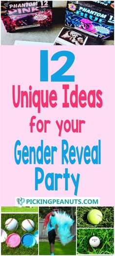 12 unique ideas for your gender reveal party with text overlay that reads, 12 unique ideas for your gender reveal party