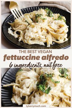 the best vegan fettuccine alfredo is ingredients, not free to eat